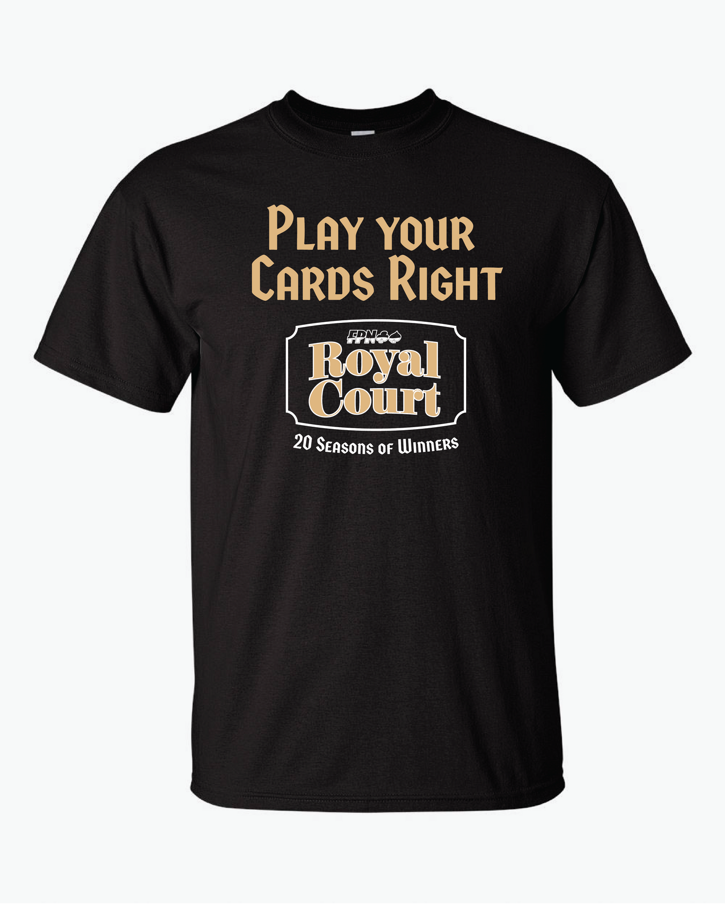 T-Shirt " Play Your Cards Right"
